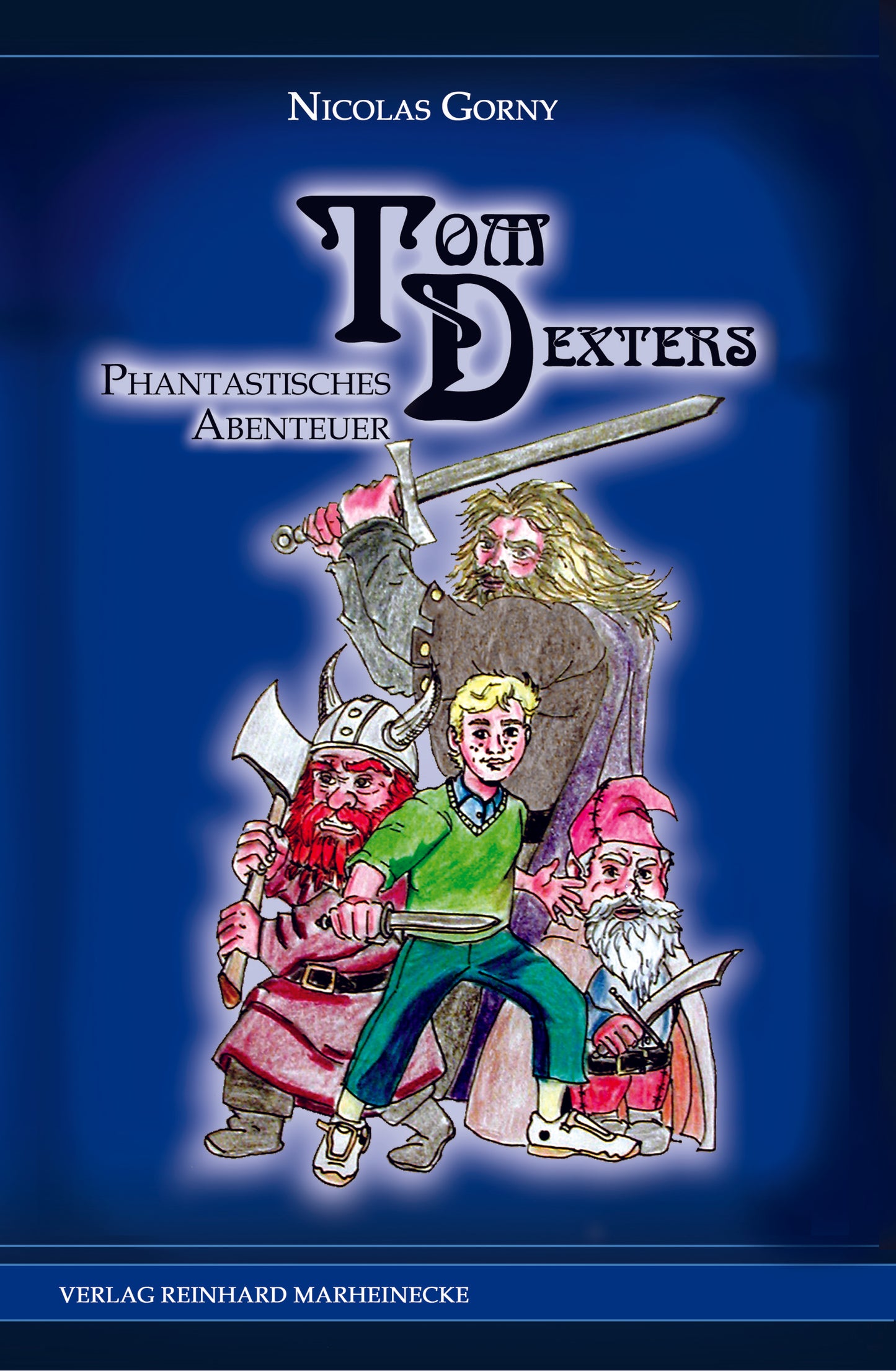 Tom Dexters Phantastisches Abentuer