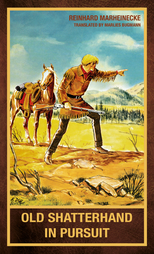 Old Shatterhand in Pursuit