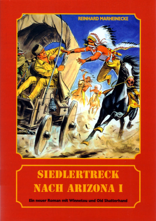 Siedlertreck nach Arizona I